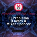 MORGENSHTERN feat. Тимати - El Problema