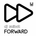 DJ Saibot - Forward (Original Mix)