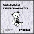 Sakamaka - Kreuzberg Market (Rauschhaus 9 AM Afterhour Edit)