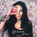Dj Dark - Delicious Vibes (September 2020) (Deep Mix)