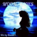 NataliS - MOON BLUES ()