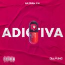 Baztian YM - Adictiva (Original Mix)