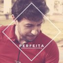 Dimas Kallel - Perfeita (Original Mix)