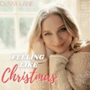 Olivia Lane - Feeling Like Christmas ()