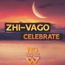 Zhi Vago - Celebrate (NG Remix)