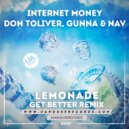 Internet Money, Don Toliver, Gunna & NAV - Lemonade (Get Better Radio Remix)