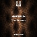 MOFSFILM - Your Dreams (Extended Mix)