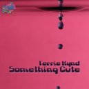 Terrie Kynd - Something Cute