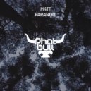 M4TT - Paranoid (Extended Mix)