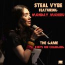 Steal Vybe feat. Monday Michiru - The Game Keeps On Changing (Mesmerized Soul Radio-Edit)