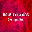 dorrynalin - new renesax (Original Mix)
