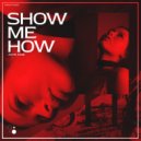 Joan Jose - Show Me How ()