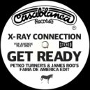 X-Ray Connection - Get Ready