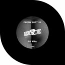 DJ Kika - Fresh Butt