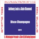 Anthony Louis & Alain Diamond - Disco Champagne