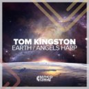 Tom Kingston - Angels Harp (Original Mix)