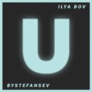 Ilya Bov - Bystefansev (Original Mix)