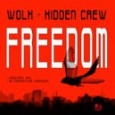 WOLK & Hidden Crew - Freedom (Alternative Version)
