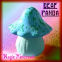 Deaf Panda - Magic Mushroom ()