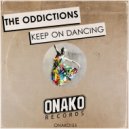 The Oddictions - Keep On Dancing (Radio Edit)