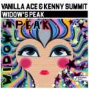 Vanilla Ace & Kenny Summit - Widow\'s Peak (Radio Edit)