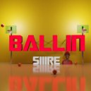 Siiire - BALLIN