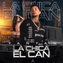 YanYan - La Chica el Can