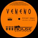 Deejay Khali - Veneno (Original Mix)