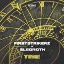 Firststrikerz & Sleqroth - Time (Extended Mix)