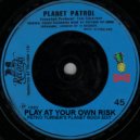 Planet Rock - Play At Your Own Risk (Petko Turner\'s Edit)