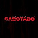 Haitam & André Nine & Souza Beats - Sabotado