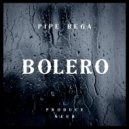 Pipe Bega - Bolero ()