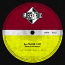 Baltimore Chop - Heat (Original Mix)