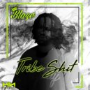 Blaze - Tribe Shit ()