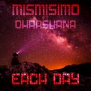Mismisimo ft. Dharshana - Each Day (Deep House Mix)