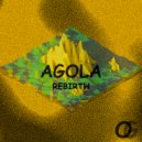 Agola - Rebirth A1 (Original Mix)