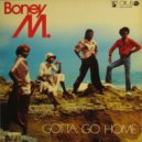 Boney M - Gotta Go Home (Adam Twelve Remix)