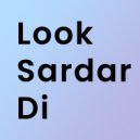 Tanishq Gautam & Inder Bhullar - Look Sardar Di ()