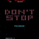 PIU HOUSE - Don´t Stop