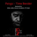 Pangu - Time Bender (Mirko Iobbi & Simone Candelori Remix)
