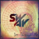 SwAy - See Through Me (Original Mix)