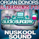 Organ Donors - NuSkool Sound (Original Mix)