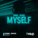 VINNE & Kohen - Myself ()