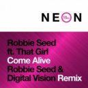 Robbie Seed Feat. That Girl - Come Alive