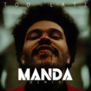 The Weeknd - Too Late