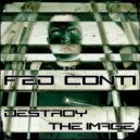 Fed Conti - Destroy The Image (Radio Edit)