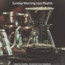 Sunday Morning Jazz Playlist - Carefree Moods for Reading ()