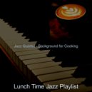 Lunch Time Jazz Playlist - Successful Moods for Lockdowns