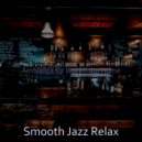 Smooth Jazz Relax - Charming Work from Home ()