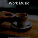Work Music - Modish Ambiance for Cooking